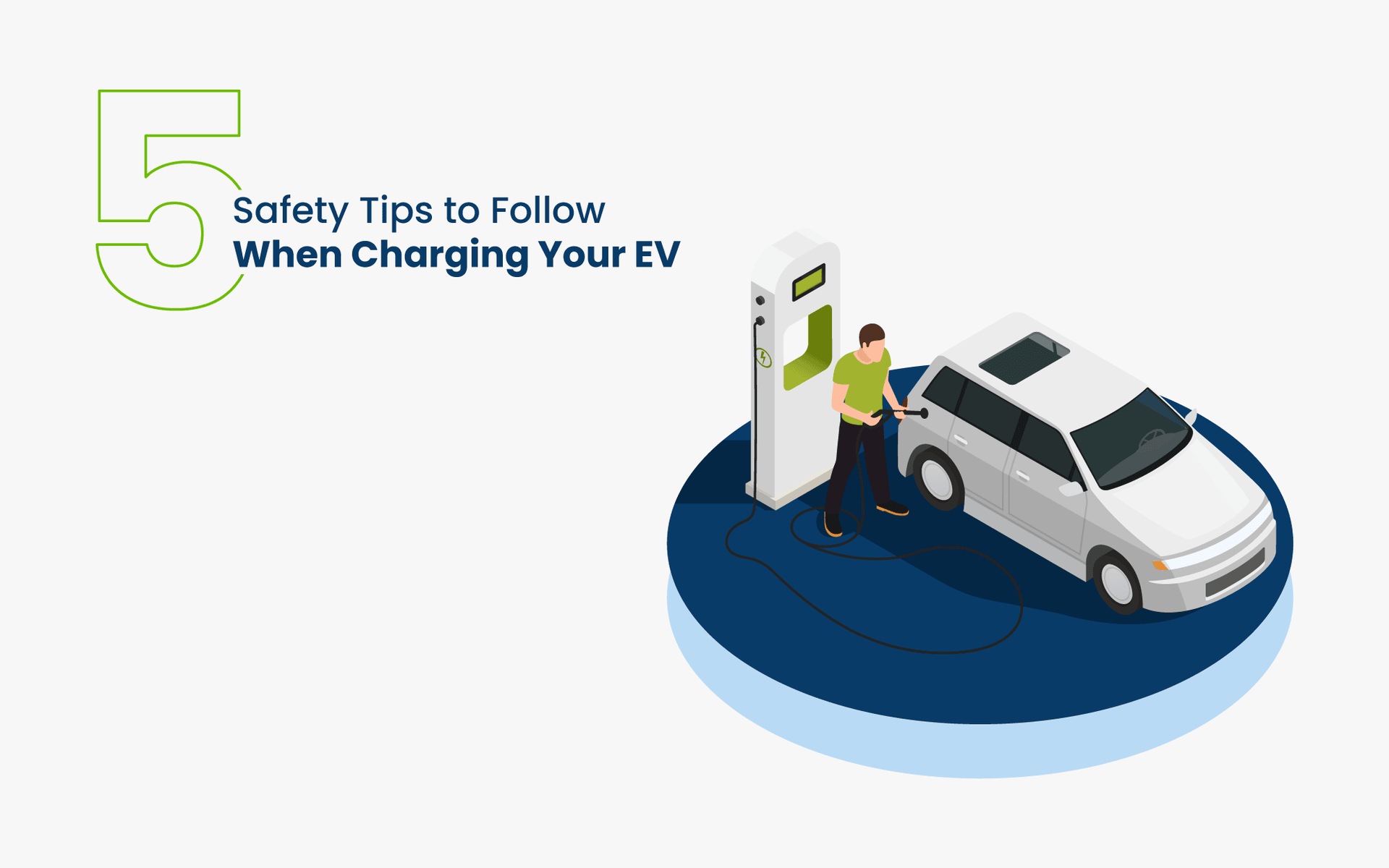 5-Safety-Tips-to-Follow-When-Charging-Your-EV-1.png